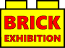 BRICK EXHIBITION